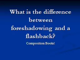 What is the difference between foreshadowing and a flashbac
