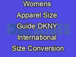 x DKNY Womens Apparel Size Guide DKNY International Size Conversion