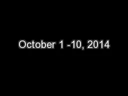 October 1 -10, 2014