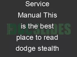 DODGE STEALTH SERVICE MANUAL Did you searching for Dodge Stealth Service Manual This is the best place to read dodge stealth service manual before service or repair your product and we hope it can be