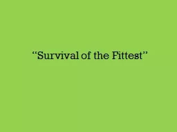 “Survival of the Fittest”