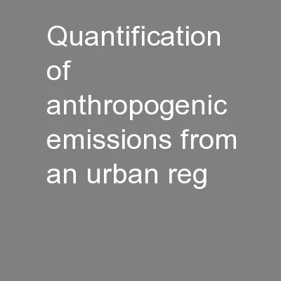 Quantification of anthropogenic emissions from an urban reg