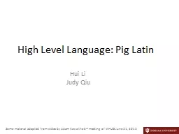 High Level Language: Pig Latin