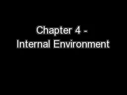 Chapter 4 - Internal Environment