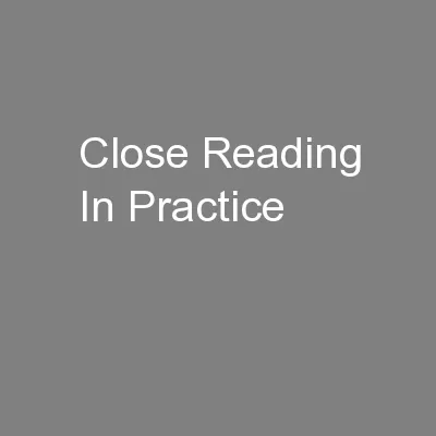 Close Reading In Practice