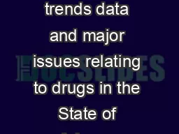 ARIZONA DRUG CONTROL UPDATE This report reflects significant trends data and major issues relating to drugs in the State of Arizona Arizona At Glance In     Arizona was one of the top ten states for