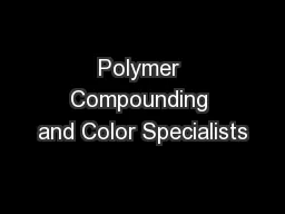 Polymer Compounding and Color Specialists