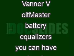 Battery Equalizers  Volt DC P ower from Y our  Volt DC System With Vanner V oltMaster