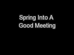 Spring Into A Good Meeting