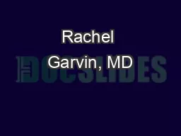 Rachel Garvin, MD