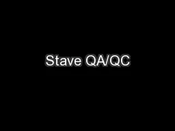 Stave QA/QC