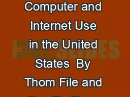 American Community Survey Reports Computer and Internet Use in the United States  By Thom