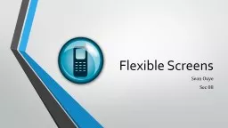 Flexible Screens