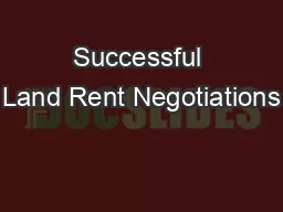 Successful Land Rent Negotiations