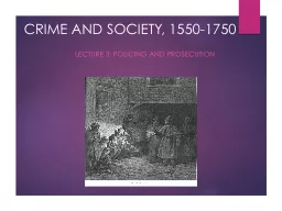 CRIME AND SOCIETY, 1550-1750