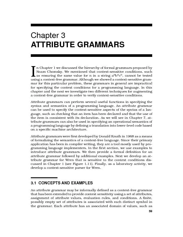 ATTRIBUTE GRAMMARSn Chapter 1 we discussed the hierarchy of formal gra