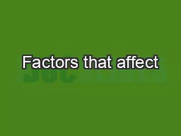 Factors that affect