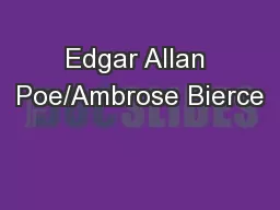 Edgar Allan Poe/Ambrose Bierce