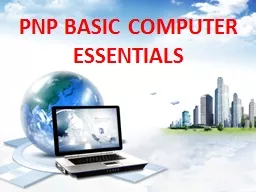 PNP BASIC COMPUTER ESSENTIALS
