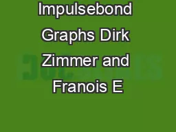 Impulsebond Graphs Dirk Zimmer and Franois E