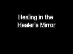 Healing in the Healer’s Mirror