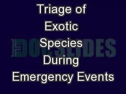 Triage of Exotic Species During Emergency Events