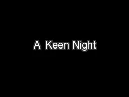 A  Keen Night