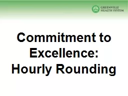 Commitment to Excellence:  Hourly Rounding