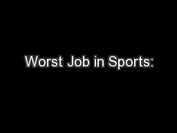 Worst Job in Sports: