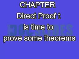 CHAPTER  Direct Proof t is time to prove some theorems