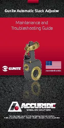 Gunite Automatic Slack AdjusterMaintenance andTroubleshooting Guide
..