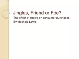Jingles, Friend or Foe?