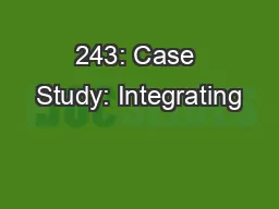 243: Case Study: Integrating