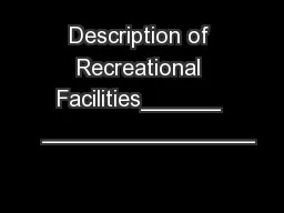 Description of Recreational Facilities______   ________________