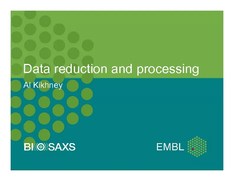 Data reduction and processingAl Kikhney