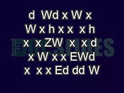 d  Wd x W x W x h x x  x h x  x ZW  x  x d  x W x x EWd x  x x Ed dd W