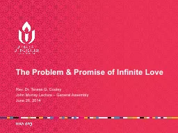The Problem & Promise of Infinite Love