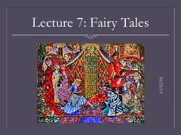 Lecture 7: Fairy Tales