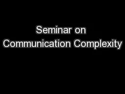 Seminar on Communication Complexity