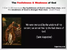 The  Foolishness & Weakness