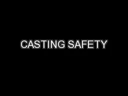 CASTING SAFETY