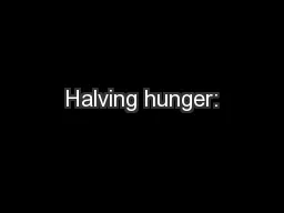 Halving hunger: