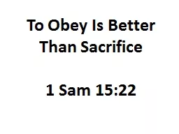 To Obey Is Better Than Sacrifice