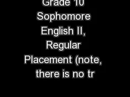Grade 10 Sophomore English II, Regular Placement (note, there is no tr