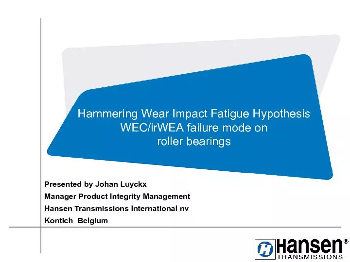 Hammering Wear Impact Fatigue HypothesisWEC/irWEA failure mode on roll