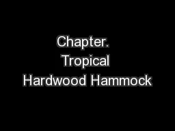 Chapter.  Tropical Hardwood Hammock