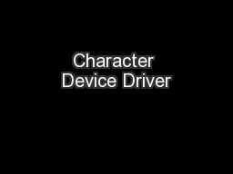 Character Device Driver