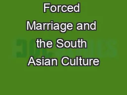 Forced Marriage and the South Asian Culture