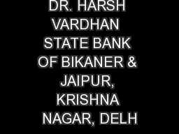 DR. HARSH VARDHAN  STATE BANK OF BIKANER & JAIPUR, KRISHNA NAGAR, DELH