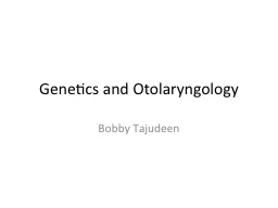 Genetics and Otolaryngology